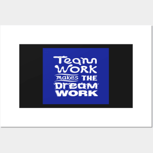 Team Work makes the dream work Inspirational Quote Design Posters and Art